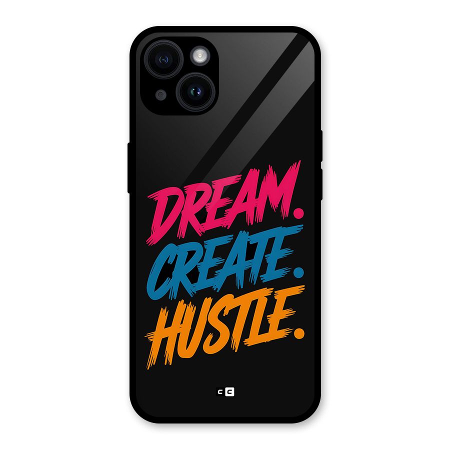 Dream Create Hustle Glass Back Case for iPhone 14