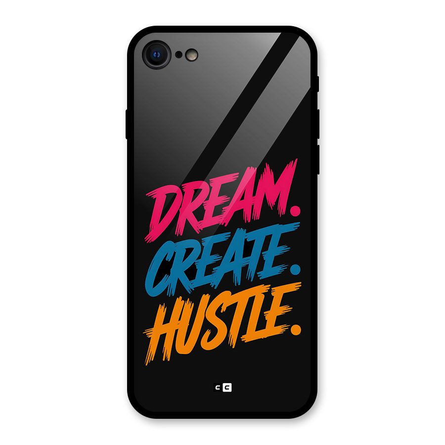 Dream Create Hustle Glass Back Case for iPhone 7