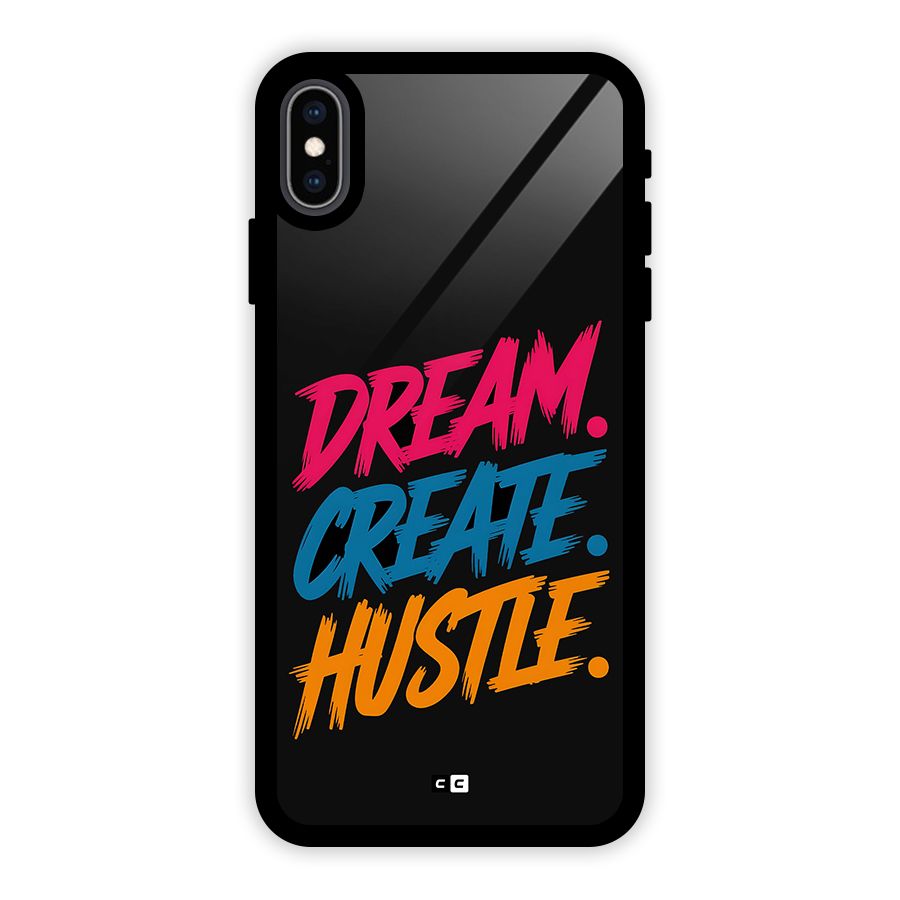 Dream Create Hustle Glass Back Case for iPhone XS Max