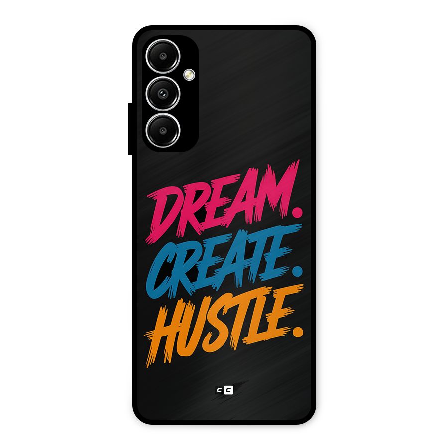 Dream Create Hustle Metal Back Case for Galaxy A05s