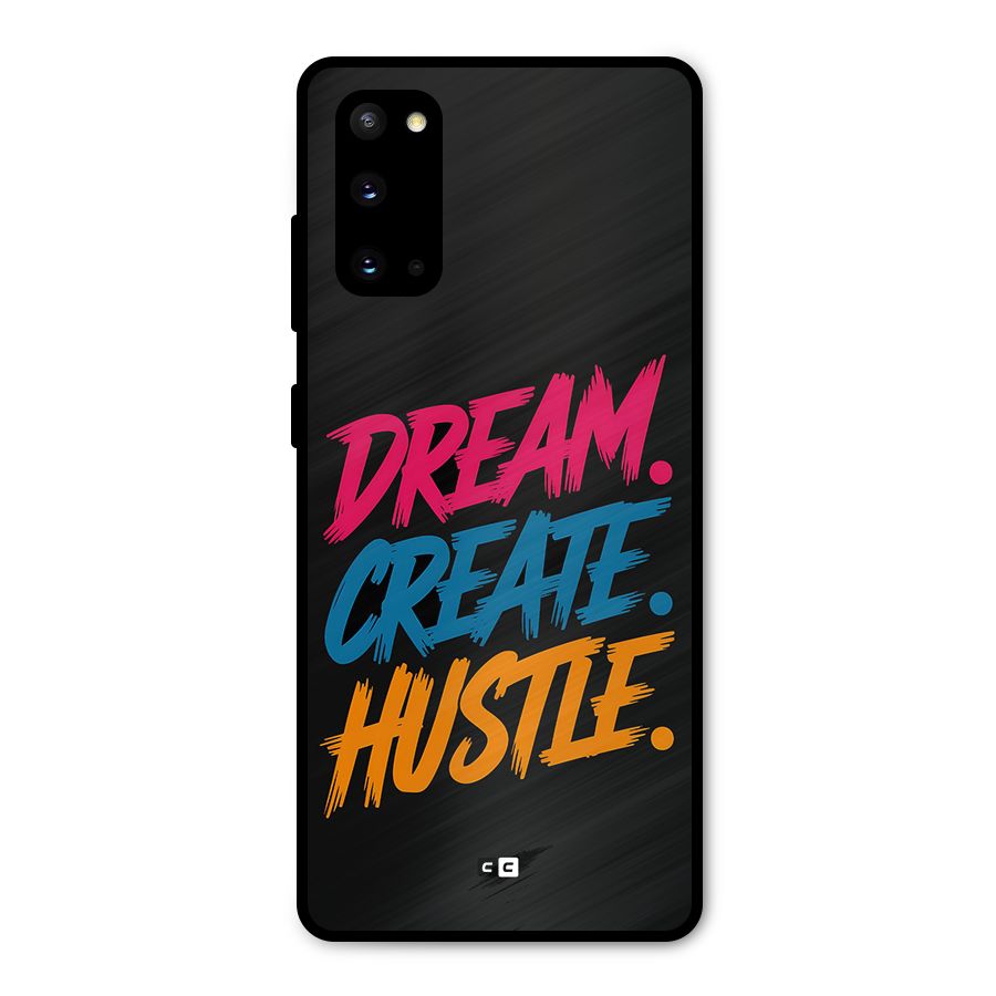 Dream Create Hustle Metal Back Case for Galaxy S20