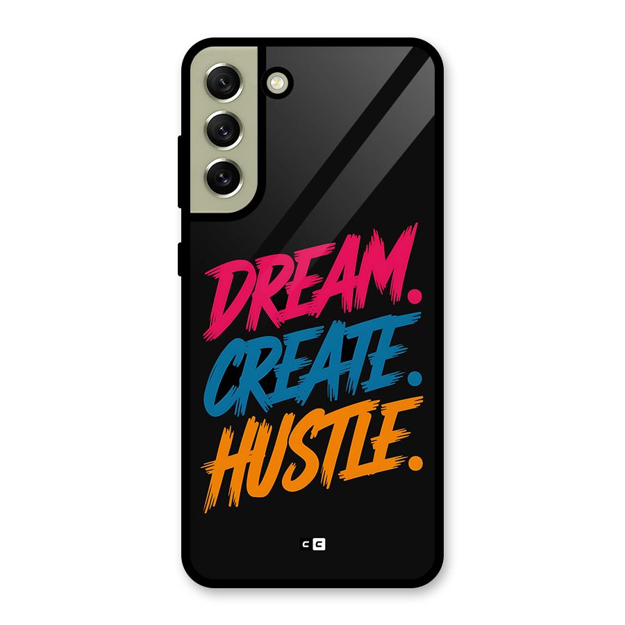 Dream Create Hustle Metal Back Case for Galaxy S21 FE 5G (2023)