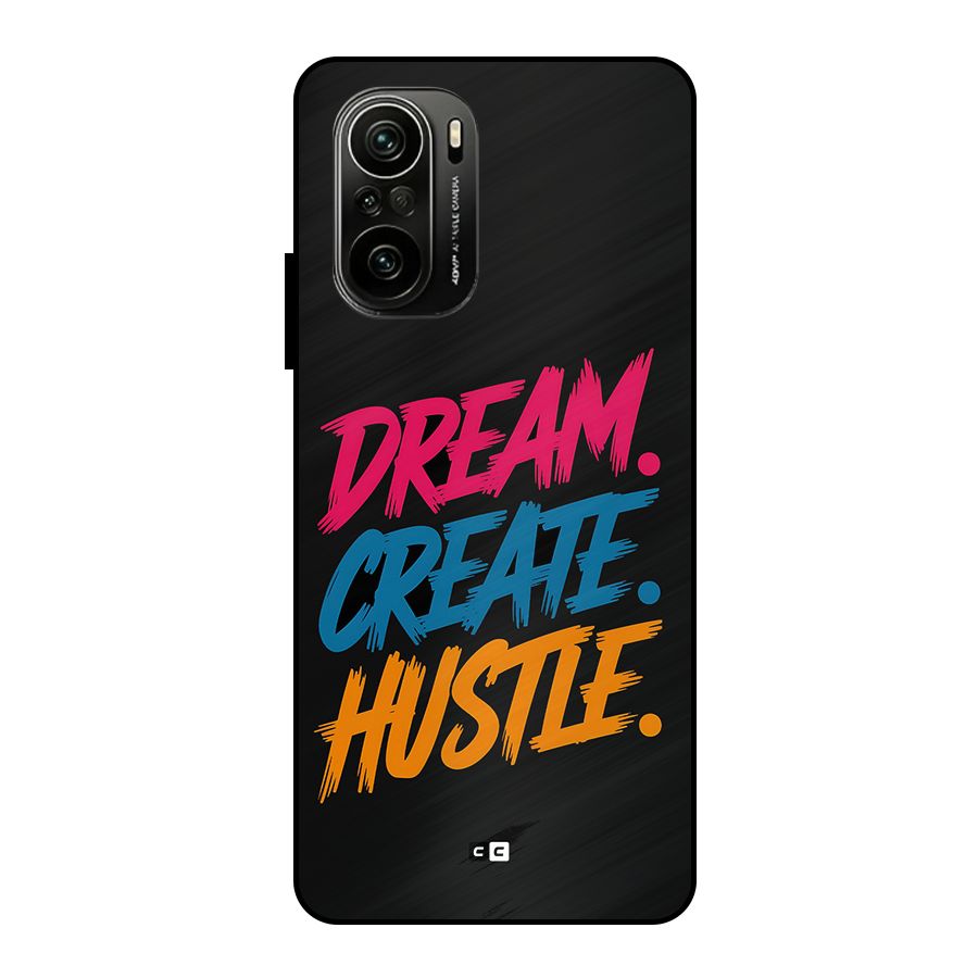 Dream Create Hustle Metal Back Case for Mi 11X Pro