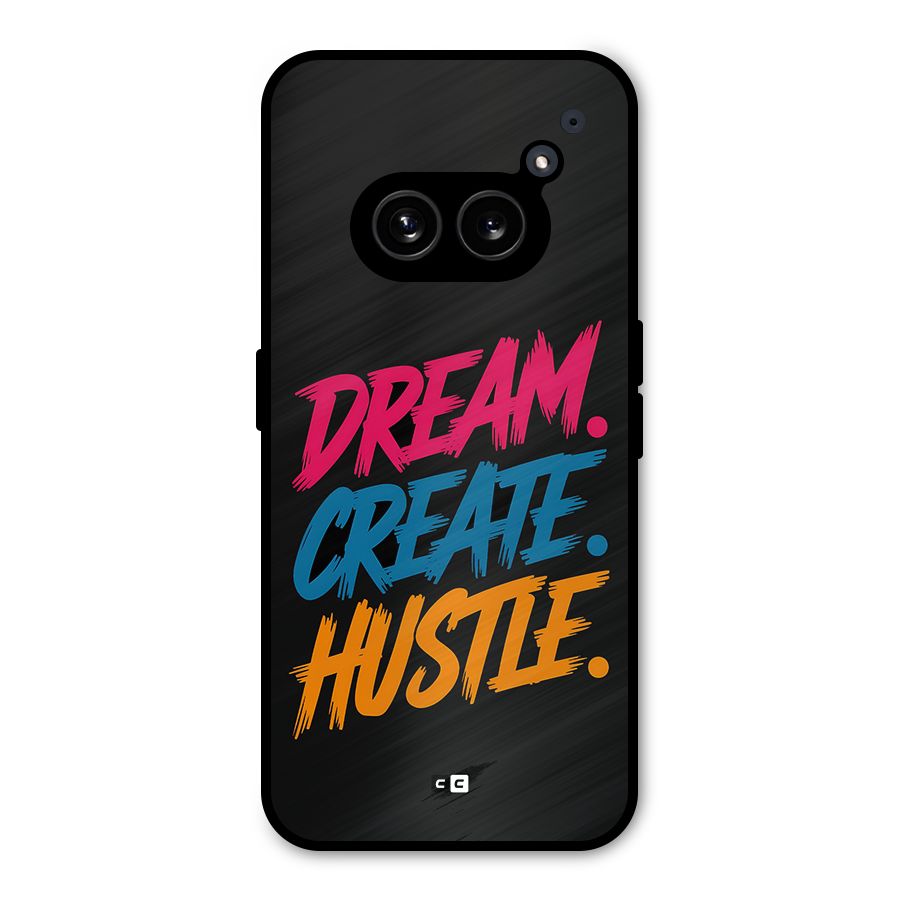 Dream Create Hustle Metal Back Case for Nothing Phone 2a
