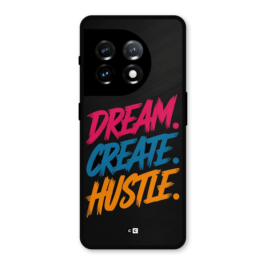 Dream Create Hustle Metal Back Case for OnePlus 11