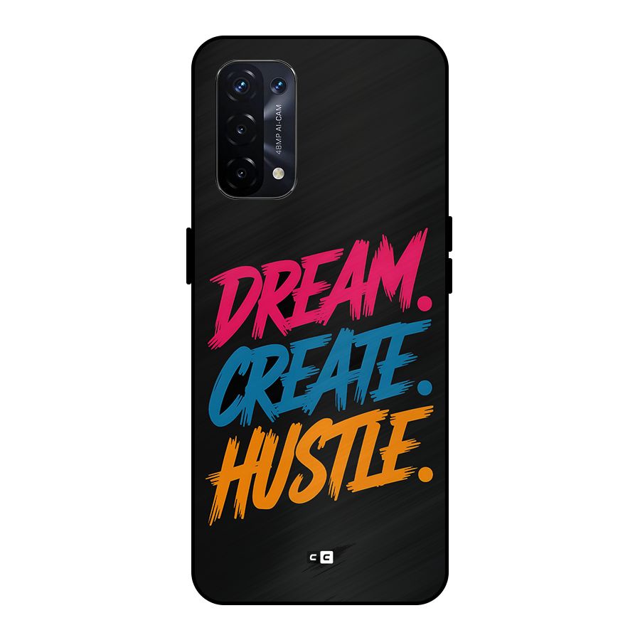 Dream Create Hustle Metal Back Case for Oppo A74 5G
