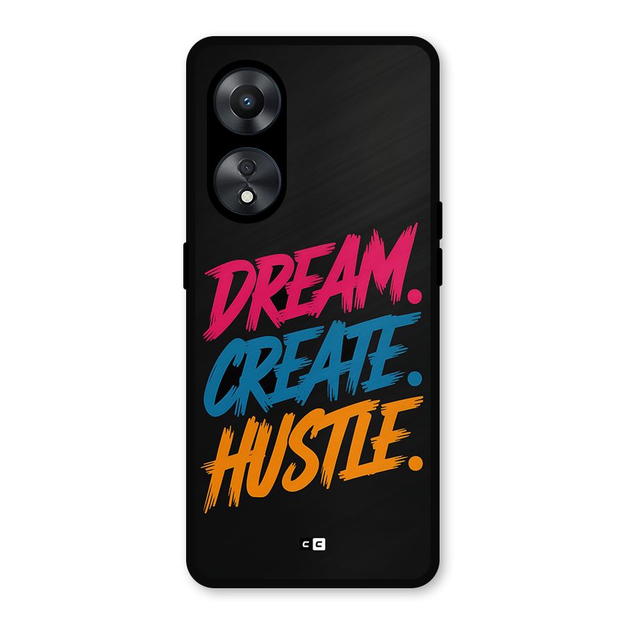 Dream Create Hustle Metal Back Case for Oppo A78