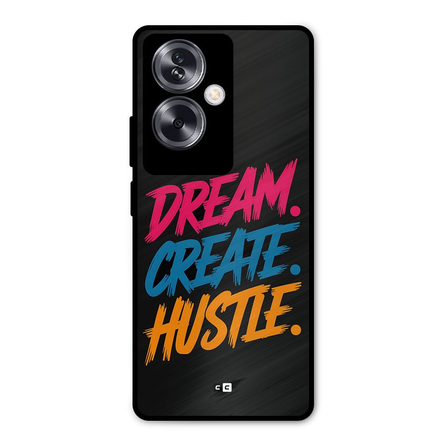Dream Create Hustle Metal Back Case for Oppo A79 5G