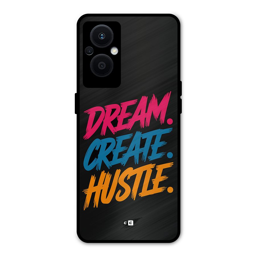 Dream Create Hustle Metal Back Case for Oppo F21 Pro 5G