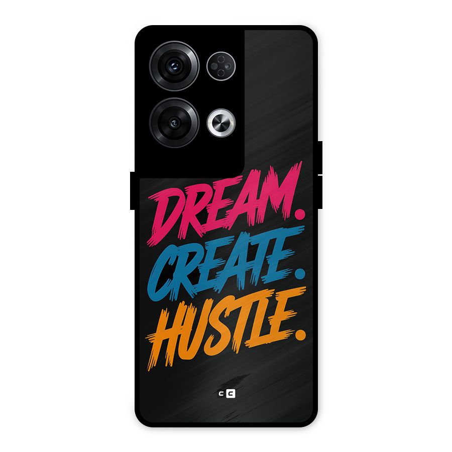 Dream Create Hustle Metal Back Case for Oppo Reno8 Pro 5G