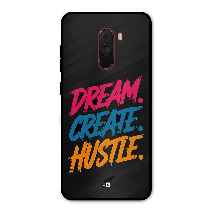 Dream Create Hustle Metal Back Case for Poco F1