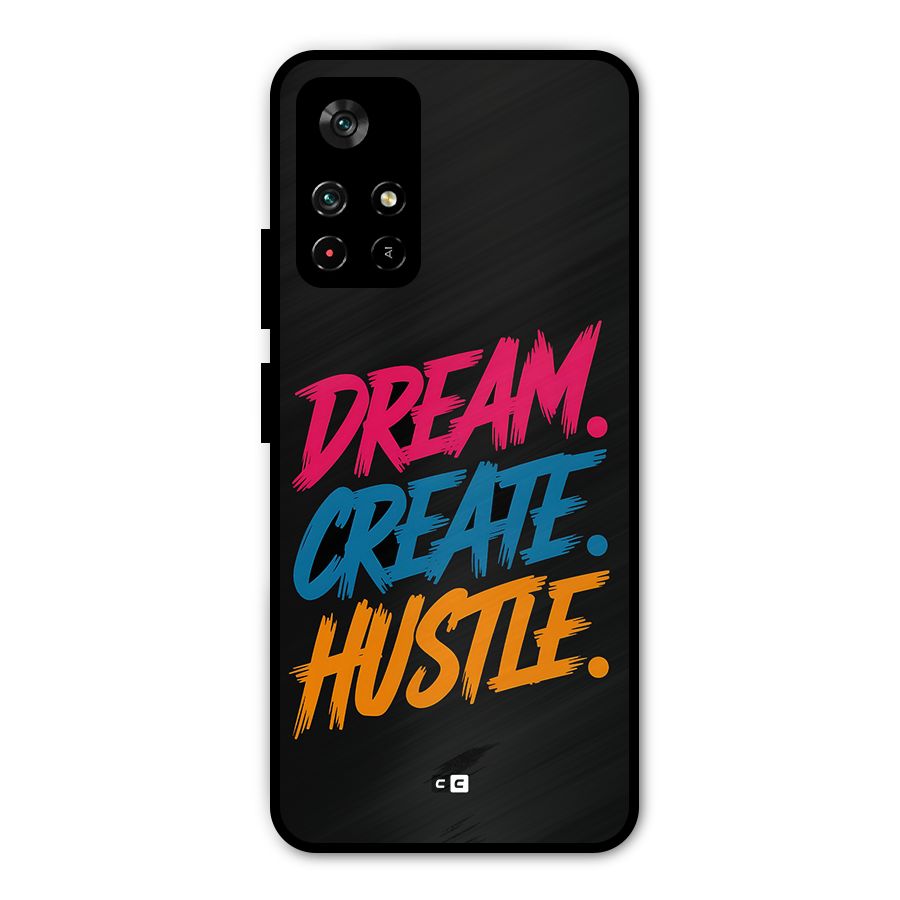 Dream Create Hustle Metal Back Case for Poco M4 Pro 5G