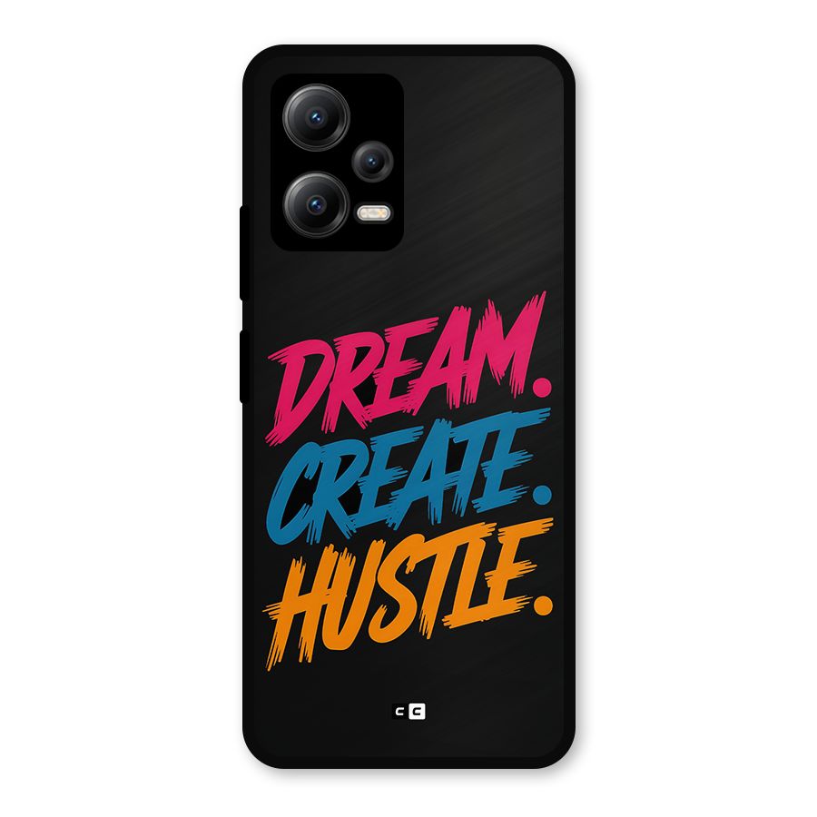 Dream Create Hustle Metal Back Case for Poco X5