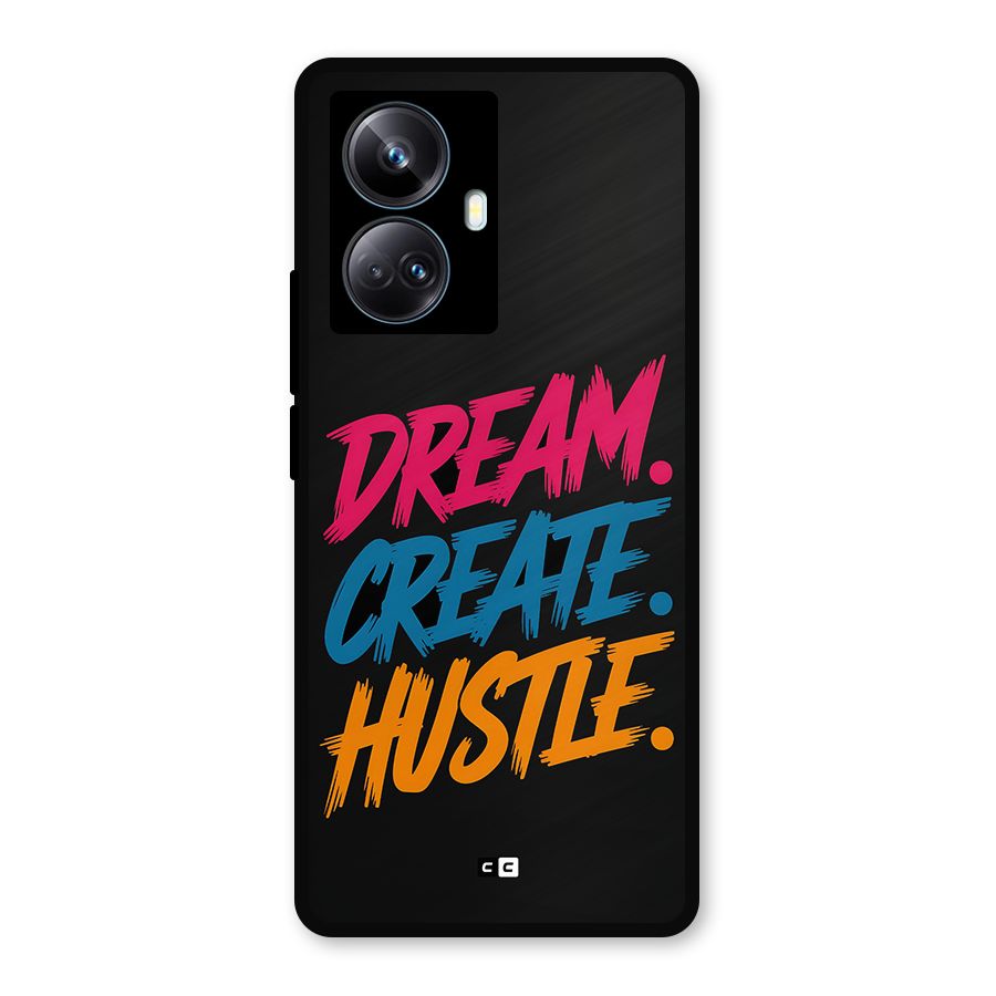 Dream Create Hustle Metal Back Case for Realme 10 Pro Plus
