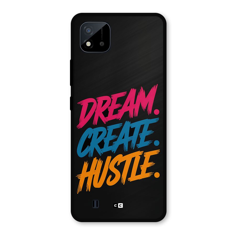 Dream Create Hustle Metal Back Case for Realme C11 2021