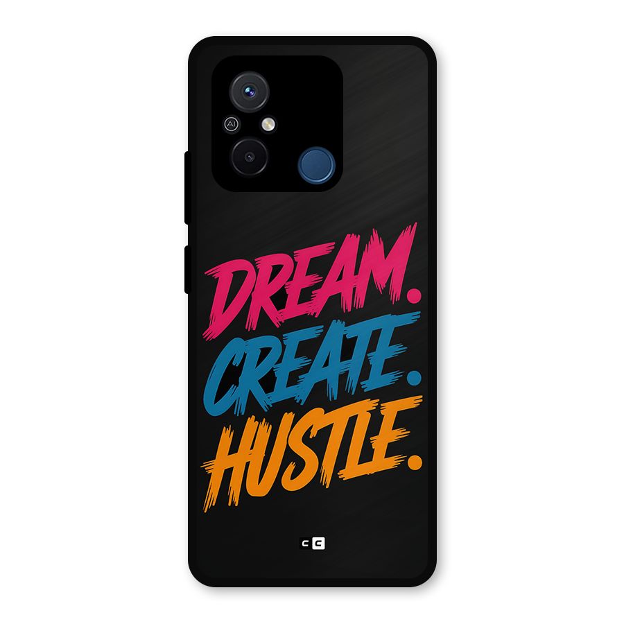 Dream Create Hustle Metal Back Case for Redmi 12C