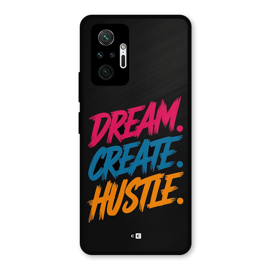 Dream Create Hustle Metal Back Case for Redmi Note 10 Pro