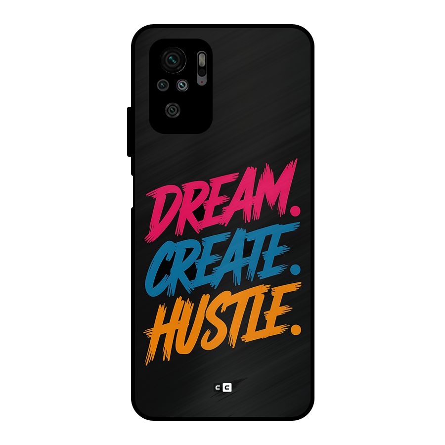 Dream Create Hustle Metal Back Case for Redmi Note 11 SE