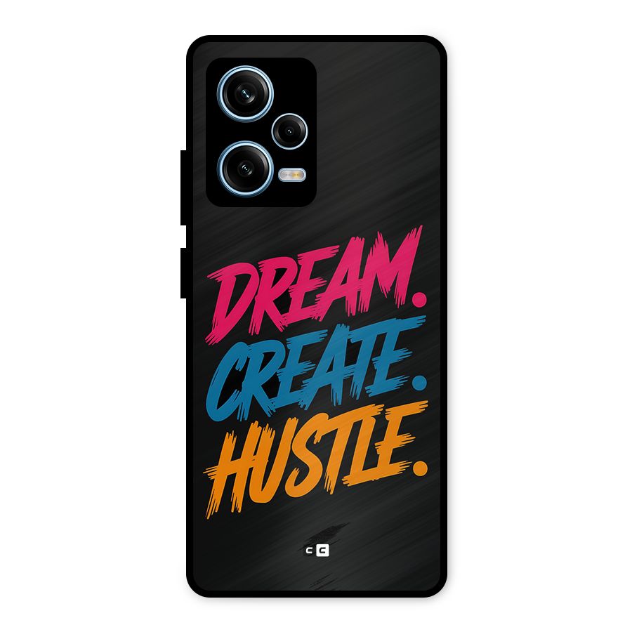 Dream Create Hustle Metal Back Case for Redmi Note 12 Pro