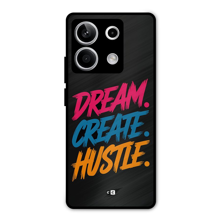 Dream Create Hustle Metal Back Case for Redmi Note 13 5G