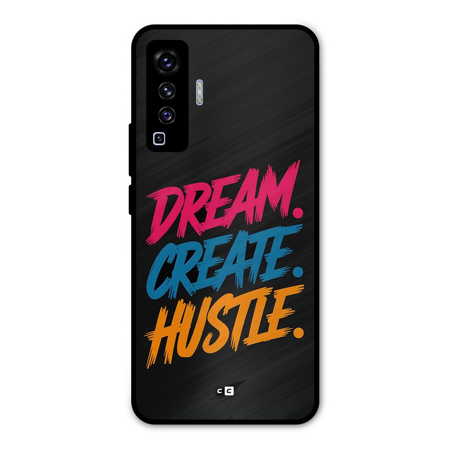 Dream Create Hustle Metal Back Case for Vivo X50