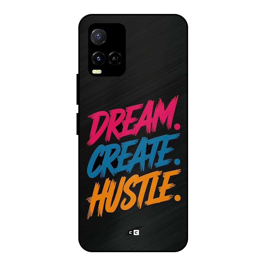 Dream Create Hustle Metal Back Case for Vivo Y21A