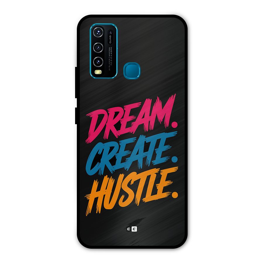 Dream Create Hustle Metal Back Case for Vivo Y30
