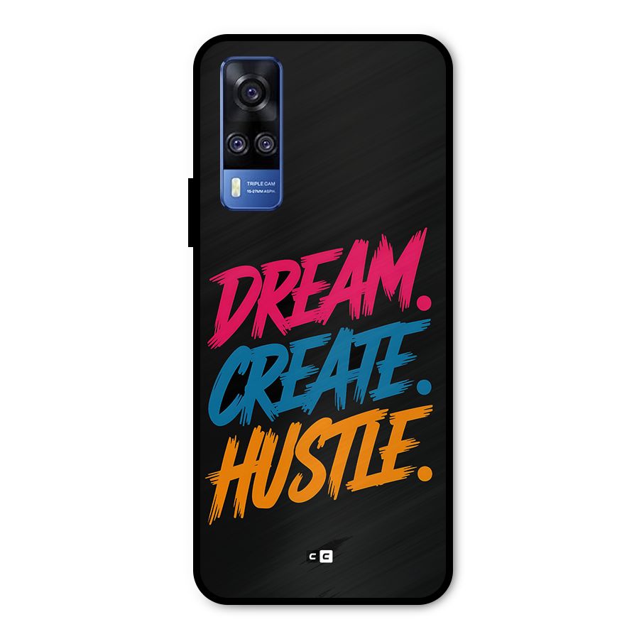 Dream Create Hustle Metal Back Case for Vivo Y31