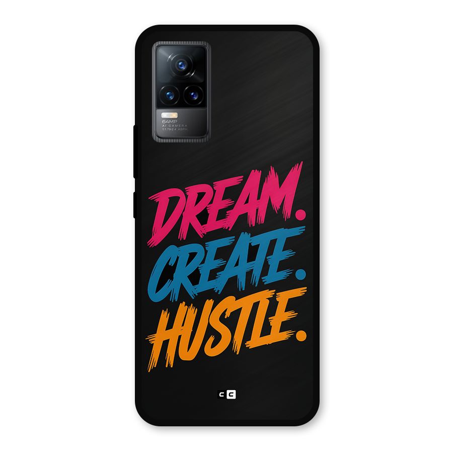 Dream Create Hustle Metal Back Case for Vivo Y73