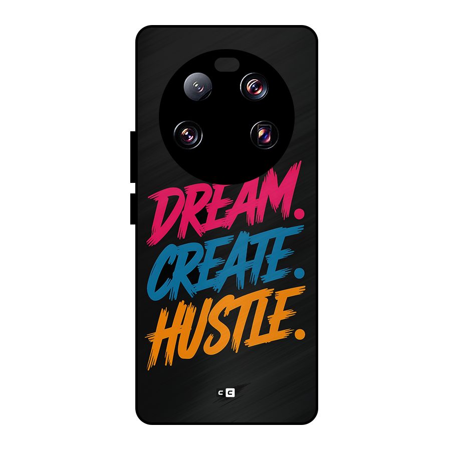 Dream Create Hustle Metal Back Case for Xiaomi 13 Ultra