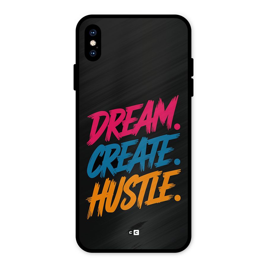 Dream Create Hustle Metal Back Case for iPhone XS Max