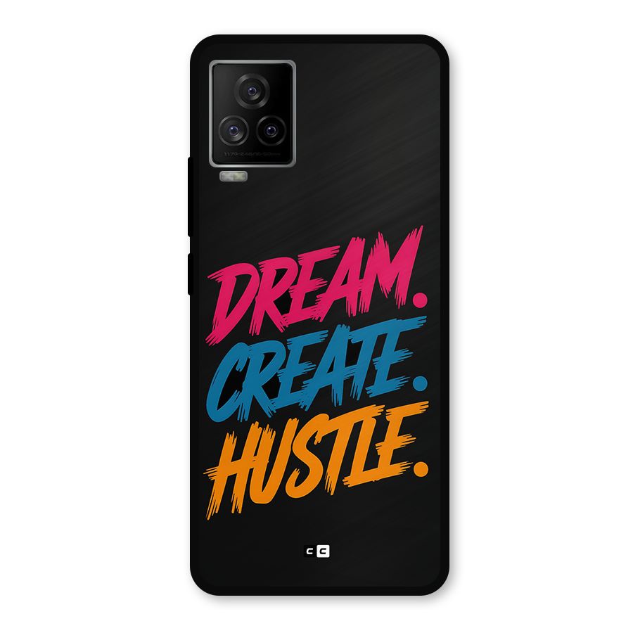 Dream Create Hustle Metal Back Case for iQOO 7 Legend 5G