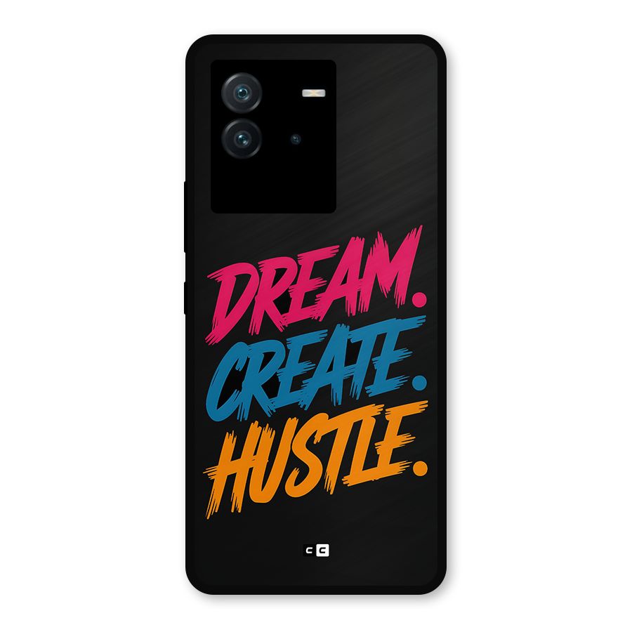 Dream Create Hustle Metal Back Case for iQOO Neo 6 5G
