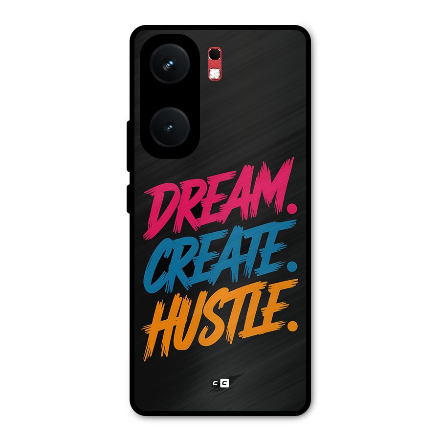 Dream Create Hustle Metal Back Case for iQOO Neo 9 Pro