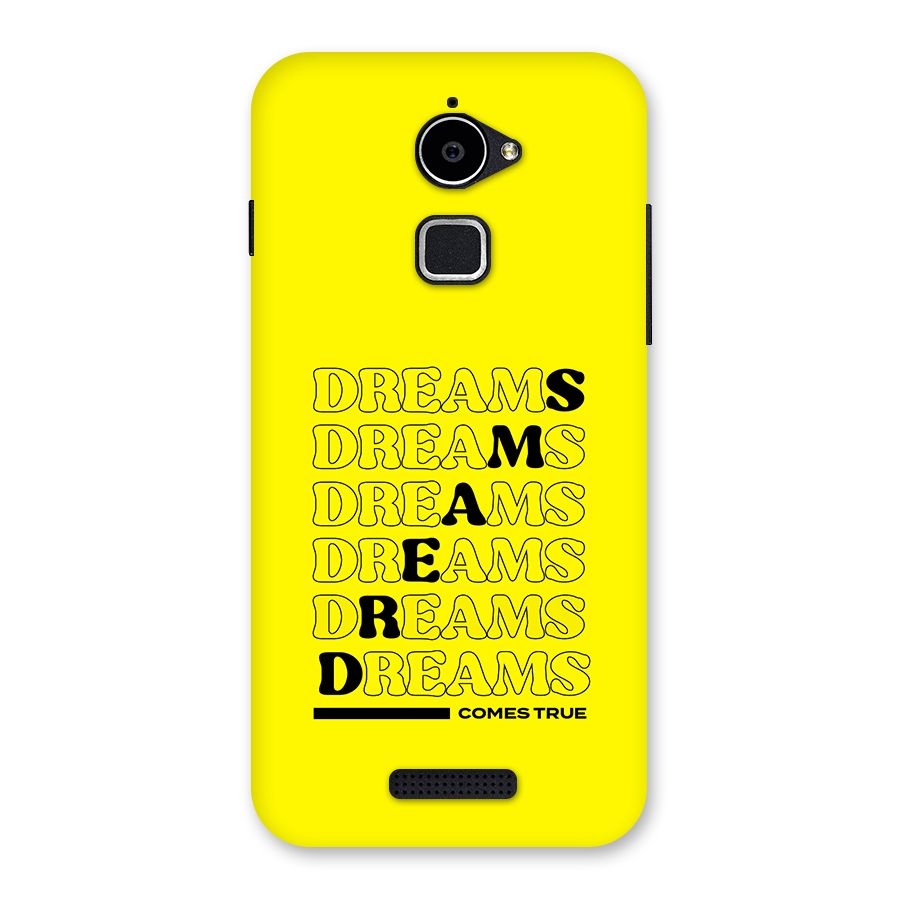 Dreams Comes True Back Case for Coolpad Note 3 Lite
