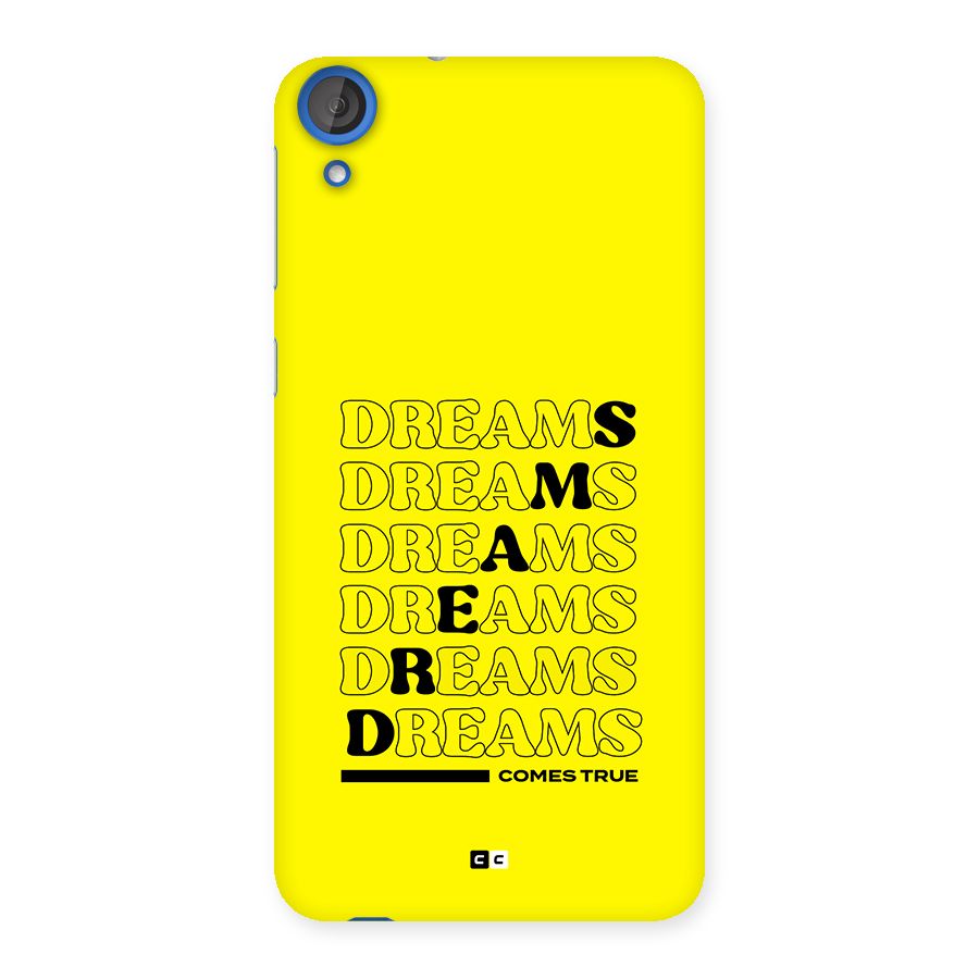 Dreams Comes True Back Case for Desire 820s