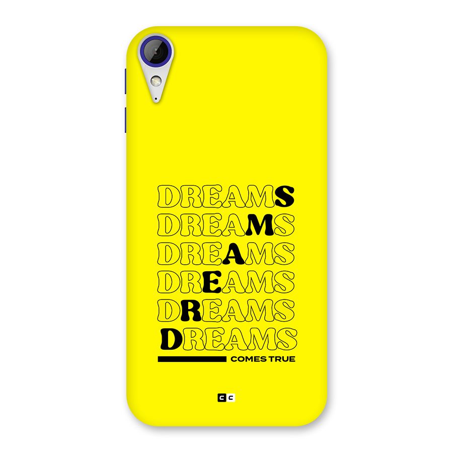 Dreams Comes True Back Case for Desire 830