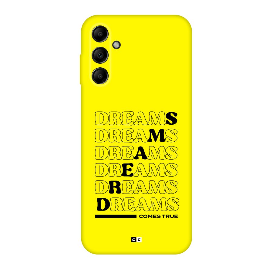 Dreams Comes True Back Case for Galaxy A14 5G