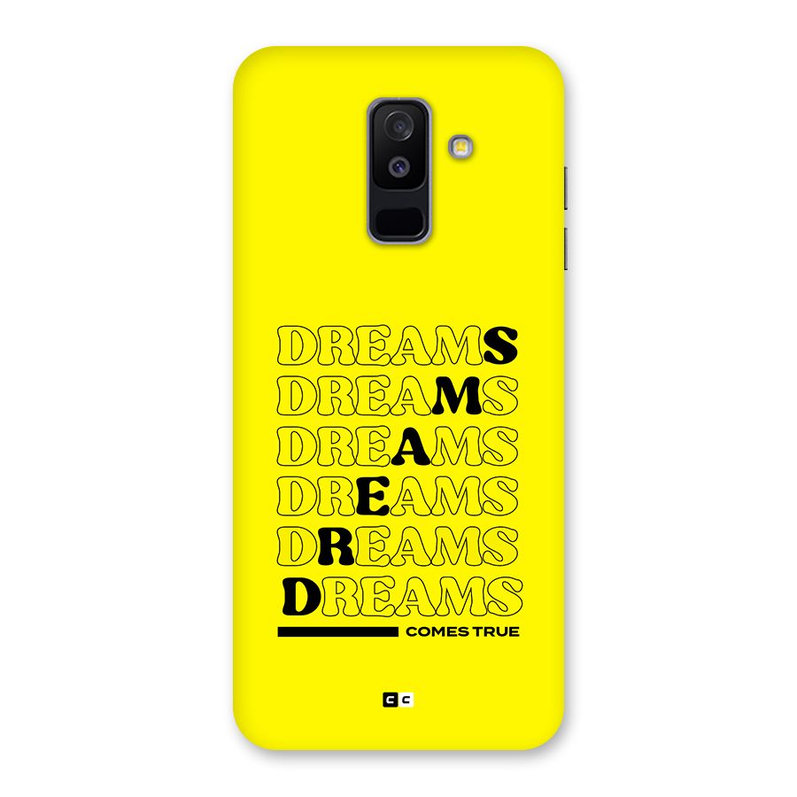 Dreams Comes True Back Case for Galaxy A6 Plus