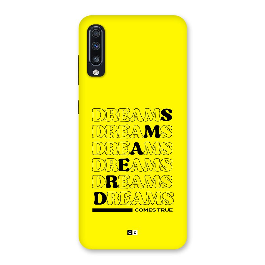 Dreams Comes True Back Case for Galaxy A70