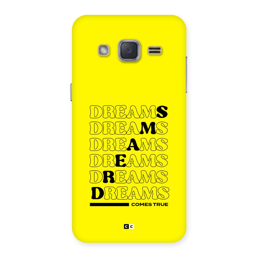 Dreams Comes True Back Case for Galaxy J2