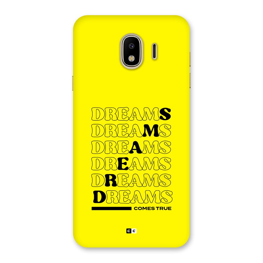 Dreams Comes True Back Case for Galaxy J4