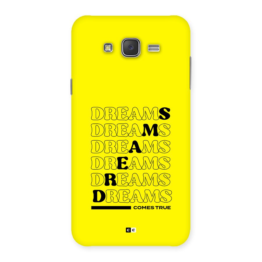 Dreams Comes True Back Case for Galaxy J7