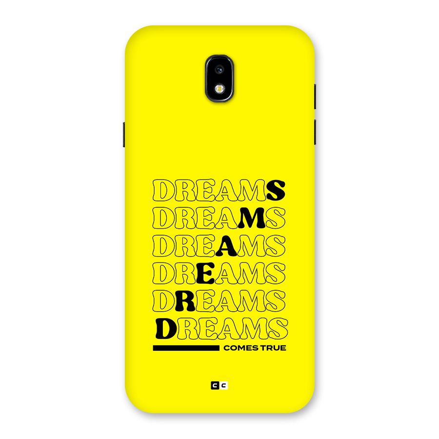Dreams Comes True Back Case for Galaxy J7 Pro