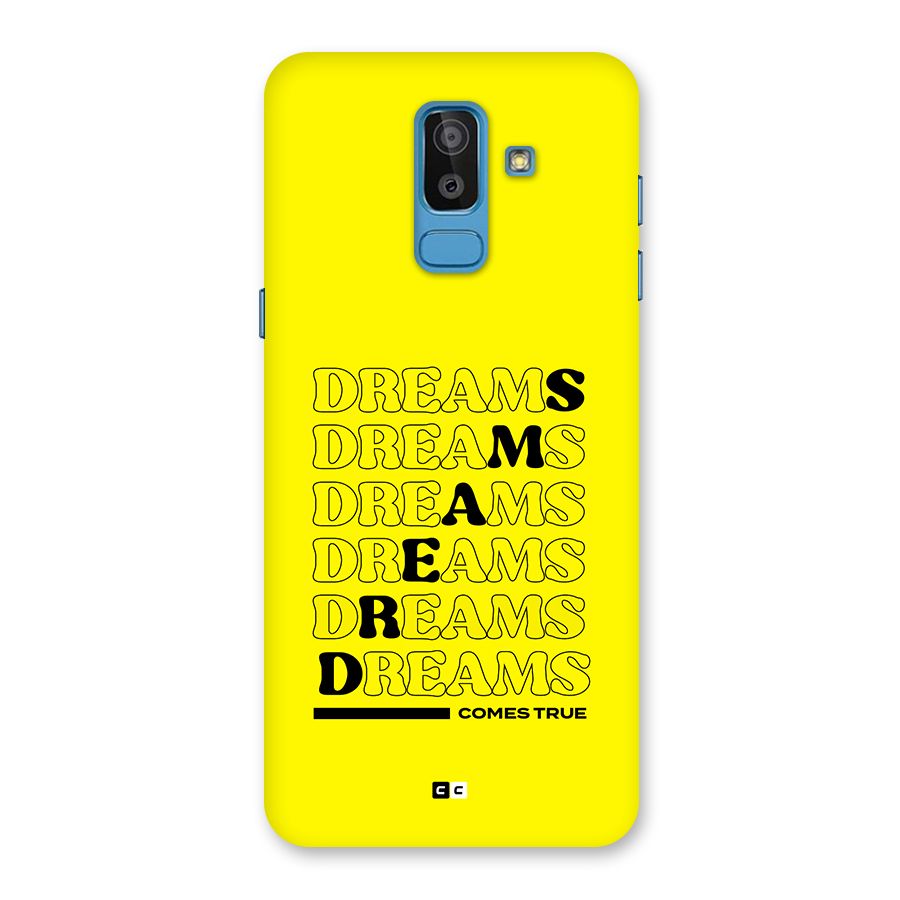 Dreams Comes True Back Case for Galaxy J8