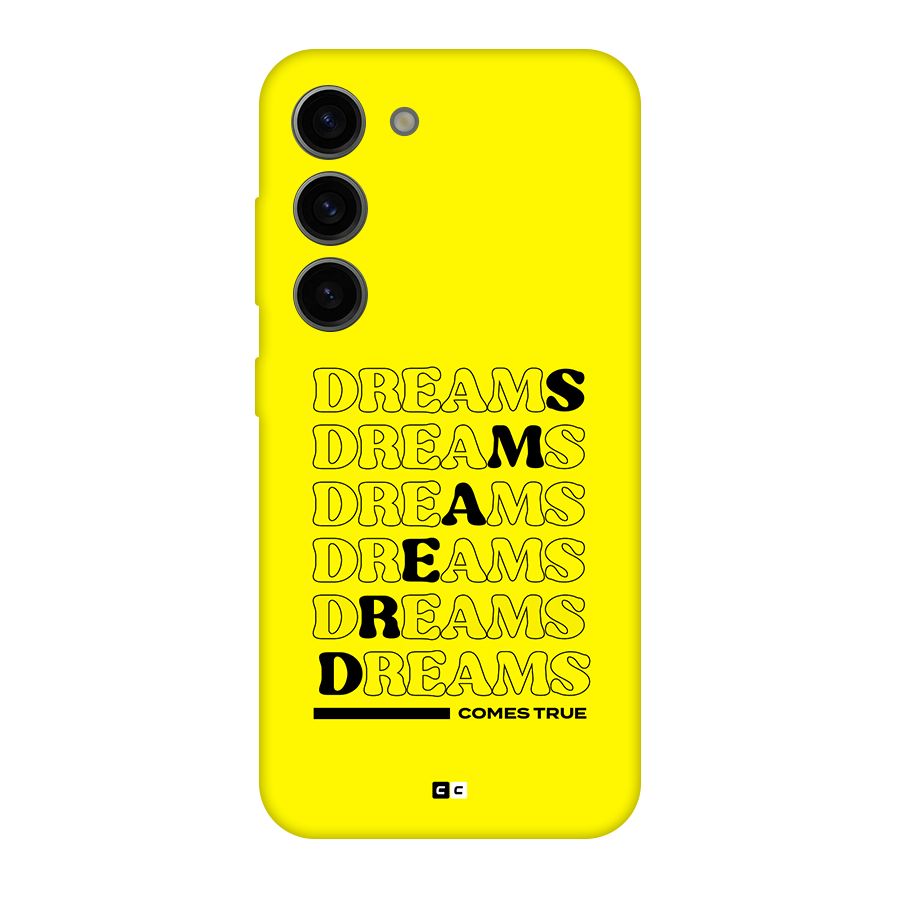 Dreams Comes True Back Case for Galaxy S23