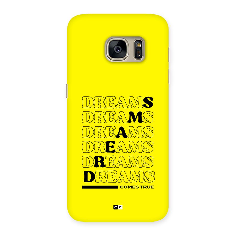 Dreams Comes True Back Case for Galaxy S7