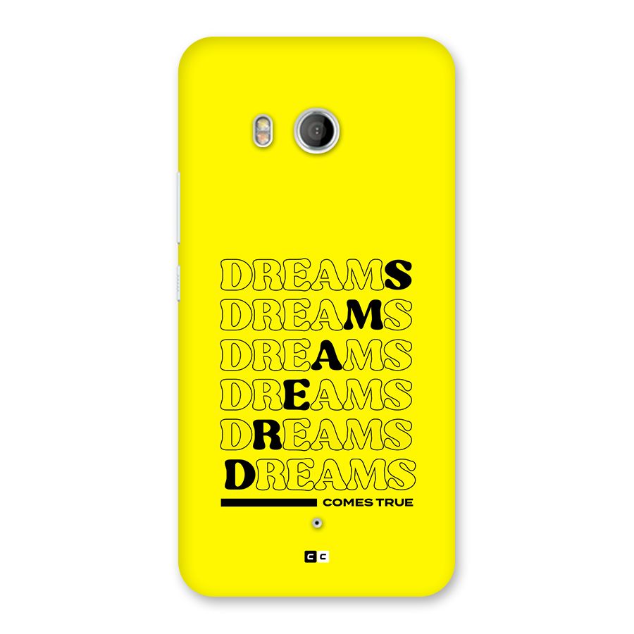 Dreams Comes True Back Case for HTC U11