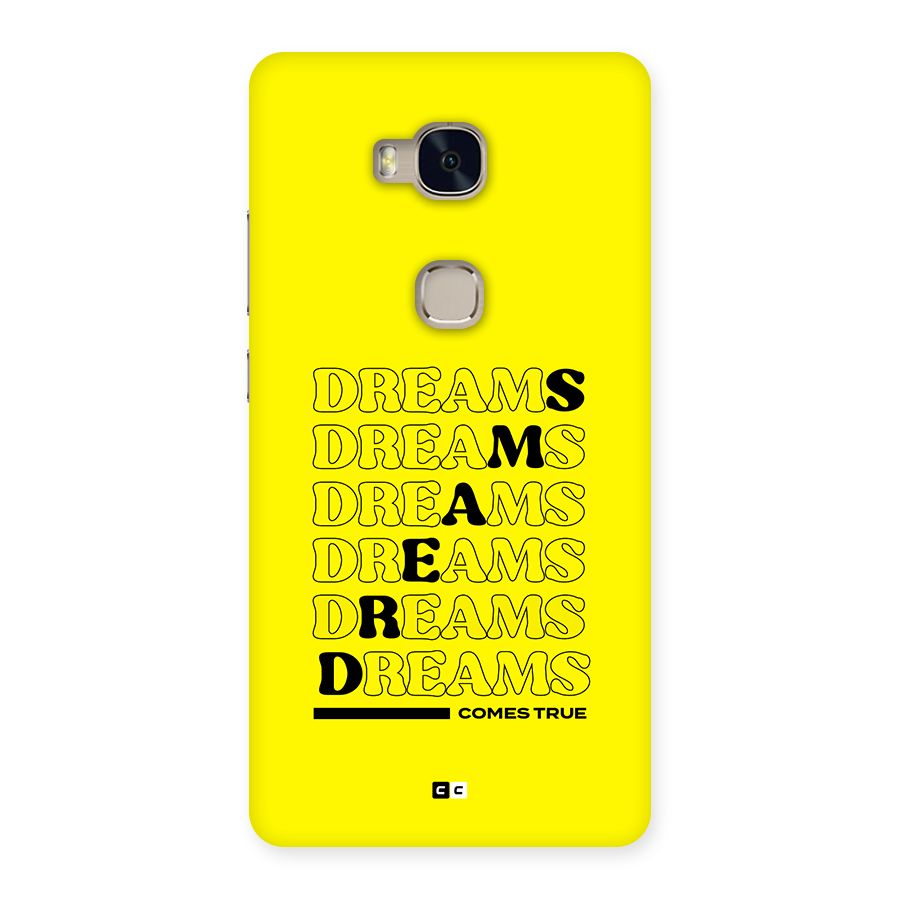 Dreams Comes True Back Case for Honor 5X