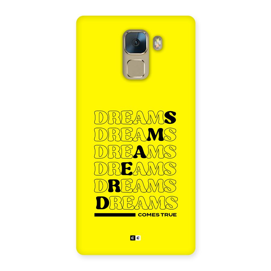 Dreams Comes True Back Case for Honor 7